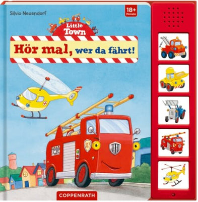 Coppenrath Little Town: Hör mal, wer da fährt! ! (Soundbuch)